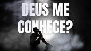 Deus Me Conhece? Gálatas 4:7 Nova Versão Internacional - Português