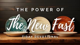 The Power of the New Fast Matthew 9:17 The Passion Translation