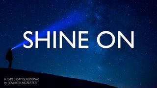 Shine On Luke 19:10 New Century Version