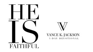 He Is Faithful by Vance K. Jackson 1 John 1:9-10 English Standard Version 2016