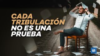 Cada Tribulación No Es Una Prueba Hebreos 11:10 Nueva Versión Internacional - Español