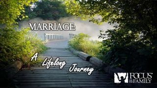 Marriage: A Lifelong Journey Hebrews 13:4 New Living Translation