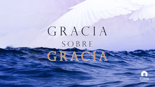 Gracia Sobre Gracia Juan 8:32 Nueva Versión Internacional - Español