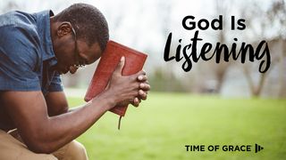 God Is Listening: Devotions From Time of Grace Luke 11:3 New King James Version