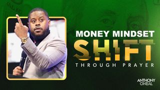 Money Mindset Shift Through Prayer Matthew 6:20 New International Version