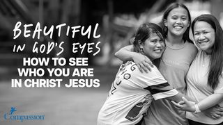 Beautiful in God’s Eyes: Who YOU Are in Him 1 Thessalonians 5:23 Amplified Bible
