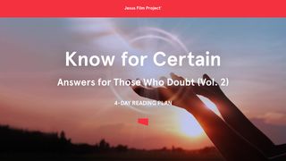 Know for Certain:  Answers for Those Who Doubt (Vol. 2) 2 Corinthians 5:16-20 The Message