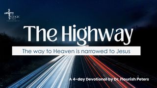 The Highway John 1:14-18 The Message