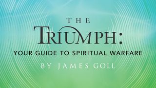 The Triumph: Your Guide to Spiritual Warfare Ephesians 3:11-13 English Standard Version 2016