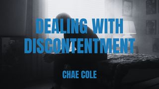 Dealing With Discontentment Job 2:3 New International Version
