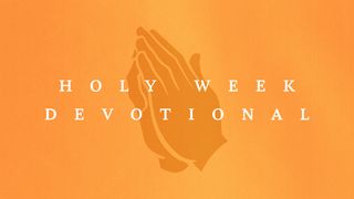 MultiTracks.com // Holy Week Devotionals 2024 John 12:12-16 King James Version