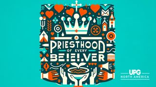 Priesthood of Every Believer 1 Peter 2:19 English Standard Version 2016