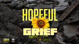 Hopeful Grief 1 Thessalonians 4:16 English Standard Version 2016