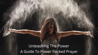 Unleashing the Power: A Guide to Power Packed Prayers Daniel 9:18-19 New International Version (Anglicised)