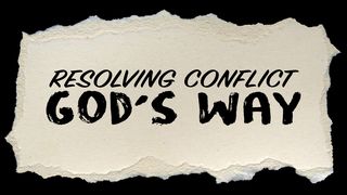 Resolve Conflict God's Way 2 Timothy 2:26 New Living Translation