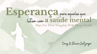 Esperança Para Aqueles Que Lutam Com a Saúde Mental Gálatas 6:9 Nova Bíblia Viva Português