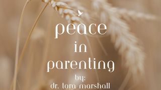 Peace in Parenting Ephesians 5:1-2 The Message