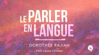 Le Parler En Langue Jacques 3:17-18 Bible Darby en français