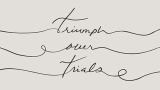 Triumph Over Trials - 1 and 2 Peter I Peter 2:18-25 New King James Version