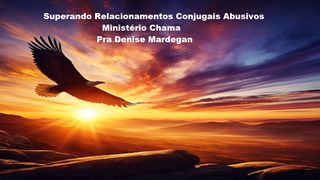 Superando Relacionamentos Conjugais Abusivos Josué 1:9 Nova Bíblia Viva Português