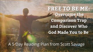 Free to Be Me: Overcome the Comparison Trap and Discover Who God Made You to Be Joel 2:15 King James Version