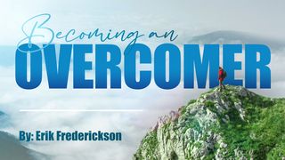 Becoming an Overcomer  Åpenbaringen 12:11 Norsk Bibel 88/07