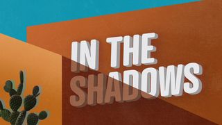 In the Shadows Psalms 138:1-3 The Message