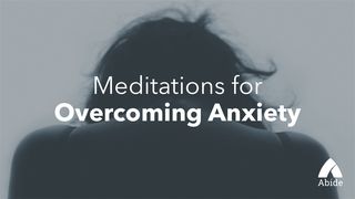 Overcoming Anxiety 1 Peter 5:6 New American Standard Bible - NASB 1995