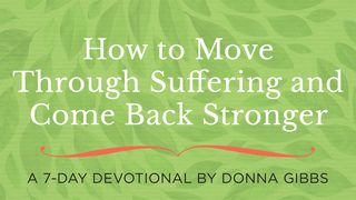 How To Move Through Suffering And Come Back Stronger Psalm 5:3 King James Version