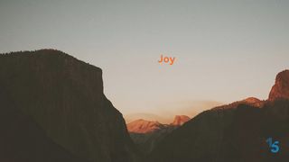 Joy 1 Thessalonians 1:5-10 The Message