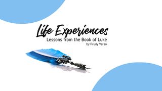 Life Experiences: Lessons From the Book of Luke Luke 8:40-48 The Message