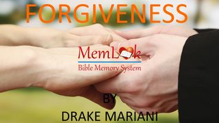 Forgiveness Matthew 6:15 American Standard Version