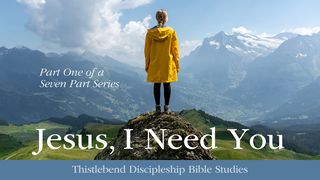 Jesus, I Need You Part 1  Isaiah 30:21 New American Standard Bible - NASB 1995
