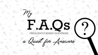 My FAQs 1 Peter 4:14-16 The Message