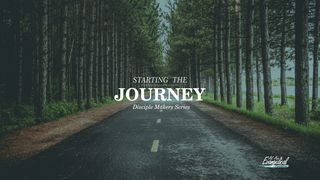 Starting The Journey -  Disciple Makers Series #1 Matthew 1:16 New International Version