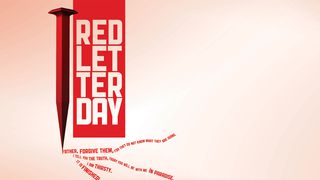 Red-Letter Day Luke 24:36-49 The Message