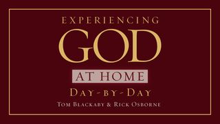 Experiencing God At Home For Daily Family  Isaiah 53:1-12 King James Version