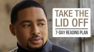 Take The Lid Off 7-Day Reading Plan John 7:37-38 King James Version