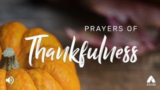 Prayers Of Thankfulness 1 Corinthians 1:4-9 New Living Translation