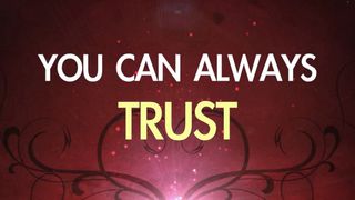 Who Can I Trust? Proverbs 3:7 New International Version