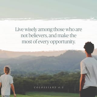 Colossians 4:5-6 - Walk in the wisdom of God as you live before the unbelievers, and make it your duty to make him known. Let every word you speak be drenched with grace and tempered with truth and clarity. For then you will be prepared to give a respectful answer to anyone who asks about your faith.