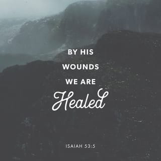 Isaiah 53:4-7 - Surely He has borne our griefs
And carried our sorrows;
Yet we esteemed Him stricken,
Smitten by God, and afflicted.
But He was wounded for our transgressions,
He was bruised for our iniquities;
The chastisement for our peace was upon Him,
And by His stripes we are healed.
All we like sheep have gone astray;
We have turned, every one, to his own way;
And the LORD has laid on Him the iniquity of us all.
He was oppressed and He was afflicted,
Yet He opened not His mouth;
He was led as a lamb to the slaughter,
And as a sheep before its shearers is silent,
So He opened not His mouth.