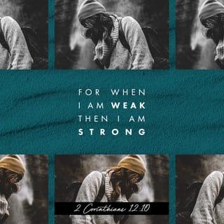2 Corinthians 12:9-11 - But he said to me, “My grace is sufficient for you, for my power is made perfect in weakness.” Therefore I will boast all the more gladly of my weaknesses, so that the power of Christ may rest upon me. For the sake of Christ, then, I am content with weaknesses, insults, hardships, persecutions, and calamities. For when I am weak, then I am strong.

I have been a fool! You forced me to it, for I ought to have been commended by you. For I was not at all inferior to these super-apostles, even though I am nothing.