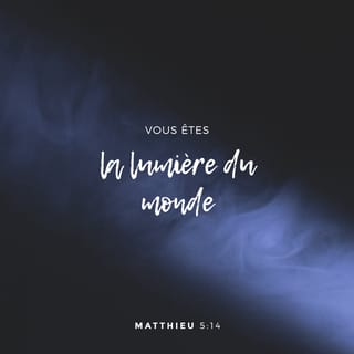 Matthieu 5:14 PDV2017
