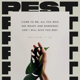 Matthew 11:28-30 - “Come to Me, all who are weary and heavily burdened [by religious rituals that provide no peace], and I will give you rest [refreshing your souls with salvation]. Take My yoke upon you and learn from Me [following Me as My disciple], for I am gentle and humble in heart, and YOU WILL FIND REST (renewal, blessed quiet) FOR YOUR SOULS. [Jer 6:16] For My yoke is easy [to bear] and My burden is light.”