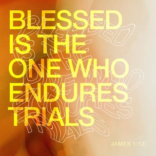 James 1:12 - Blessed [happy, spiritually prosperous, favored by God] is the man who is steadfast under trial and perseveres when tempted; for when he has passed the test and been approved, he will receive the [victor’s] crown of life which the Lord has promised to those who love Him.