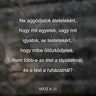Máté 6:25-34 HUNK