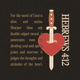Hebrews 4:12-16 - For the word of God is living and active, sharper than any two-edged sword, piercing to the division of soul and of spirit, of joints and of marrow, and discerning the thoughts and intentions of the heart. And no creature is hidden from his sight, but all are naked and exposed to the eyes of him to whom we must give account.

Since then we have a great high priest who has passed through the heavens, Jesus, the Son of God, let us hold fast our confession. For we do not have a high priest who is unable to sympathize with our weaknesses, but one who in every respect has been tempted as we are, yet without sin. Let us then with confidence draw near to the throne of grace, that we may receive mercy and find grace to help in time of need.