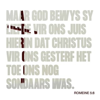 ROMEINE 5:8-10 AFR83