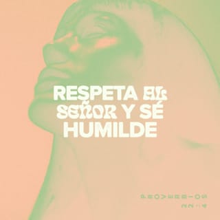 Proverbios 22:4 - Riquezas, honra y vida
Son la remuneración de la humildad y del temor de Jehová.